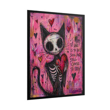 Load image into Gallery viewer, Rolled Poster — Gothic Valentine Cat Art Print ("To Love Is To Be Seen and Still Choose to Stay")
