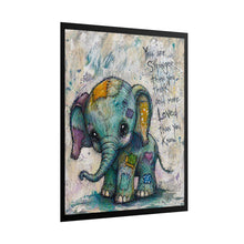 Load image into Gallery viewer, Elephant Nursery Poster — 'You Are Stronger Than You Think and More Loved Than You Know' Rolled Art Print
