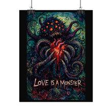 Load image into Gallery viewer, Rolled Poster — "Love Is a Monster" Dark Octopus Heart Art Print
