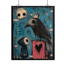 Load image into Gallery viewer, The Softest Hearts See the Darkest Beauty Rolled Poster — Gothic Whimsical Crow Fantasy Wall Art
