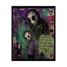 Load image into Gallery viewer, Rolled Poster — Gothic Illustration “Some People Don’t Love You” Wall Art
