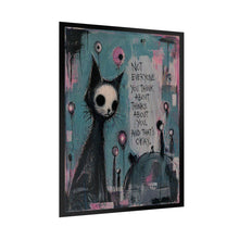 Load image into Gallery viewer, Rolled Poster — Gothic Cat Art Print: “Not Everyone You Think About Thinks About You” Inspirational Wall Poster
