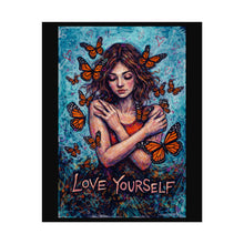 Load image into Gallery viewer, Love Yourself Poster — Self-Care Art Print with Monarch Butterflies
