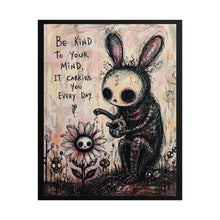 Load image into Gallery viewer, Rolled Poster - 'Be Kind to Your Mind' Dark Cute Bunny Mental Health Art Print
