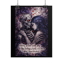 Load image into Gallery viewer, Rolled Poster – Gothic Skeleton Embrace Print with Quote: “Falling in love with you is like finding a home…”
