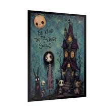 Load image into Gallery viewer, Be Kind to the Strange Souls Rolled Poster — Gothic Whimsical Haunted Fantasy Wall Art
