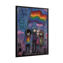 Load image into Gallery viewer, "Life Is Better Being You" Pride Art | Cute Gothic Friendship Poster
