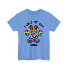 Load image into Gallery viewer, I LOVE MY GAY DOGS RAINBOW PRIDE T-Shirt - ALL Sizes - XS - 5XL
