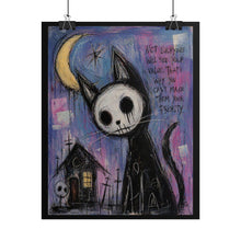 Load image into Gallery viewer, Gothic Moon Cat Rolled Poster — 'Not Everyone Will See Your Value' Art Print
