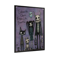 Load image into Gallery viewer, Embrace the Chaos, It Makes Life Beautiful — Gothic Whimsical Wall Art
