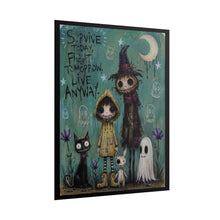 Load image into Gallery viewer, "Survive Today, Fight Tomorrow, Live Anyway" Gothic Art Print – Spooky Scarecrow &amp; Ghost Wall Decor
