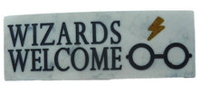 Load image into Gallery viewer, Harry Potter Wizards Welcome Resin Desk Sign - NEW - 8" by 2.5"
