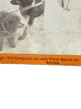 Load image into Gallery viewer, VTG Stereoview Photo Card Will Campbell Sled Dogs Boy Allenkaket River Alaska
