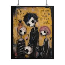 Load image into Gallery viewer, Whimsical Gothic Friends Art Print – "Look Close At Who You Are. That's Your Power." Quote Wall Decor
