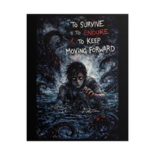 Load image into Gallery viewer, Rolled Poster — "To Survive Is To Endure" Dark Moody Illustration Poster
