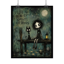 Load image into Gallery viewer, Life Is Made of Moments Not Things Rolled Poster — Gothic Whimsical Moonlit Fantasy Wall Art
