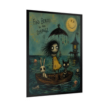 Load image into Gallery viewer, Find Beauty in the Strange Rolled Poster — Gothic Cute Art Print
