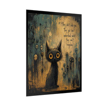 Load image into Gallery viewer, Rolled Poster — Whimsical Gothic Cat Art Print with Quote "They don’t hate you, they just don’t understand"
