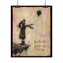 Load image into Gallery viewer, Rolled Poster — Inspirational "Keep Holding On, Beautiful Things Take Time" Wall Art
