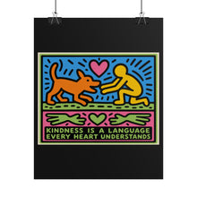Load image into Gallery viewer, Rolled Poster — "Kindness Is a Language Every Heart Understands" Pop Art Print
