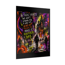 Load image into Gallery viewer, Rolled Poster — Gritty Neon Street Art "Make It Another Day"
