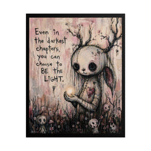 Load image into Gallery viewer, Rolled Poster — 'Be the Light' Cute Creepy Bunny Illustration Inspirational Wall Art
