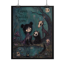 Load image into Gallery viewer, Embrace the Beautifully Bizarre Rolled Poster — Gothic Whimsical Dark Fantasy Wall Art

