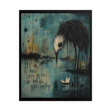 Load image into Gallery viewer, Rolled Poster — Moody Bird Art Print with 'It’s OK to Make Stupid Mistakes' Inspirational Quote
