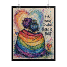 Load image into Gallery viewer, "Every Shadow There Is Light" Pride Art | Rainbow Blanket Couple Poster
