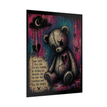 Load image into Gallery viewer, Sad Teddy Bear Art Poster — 'Some Days I Feel Like I'm Held Together...' Rolled Wall Print
