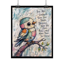Load image into Gallery viewer, Inspirational Bird Poster — "You Are Stronger Than You Think" Rolled Art Print
