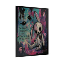 Load image into Gallery viewer, Rolled Poster — Goth Plush Bunny Art Print with Quote “The Quiet You Endured…”
