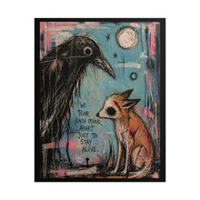 Load image into Gallery viewer, Rolled Poster — Moody Crow &amp; Fox Art Print with 'We Tear Each Other Apart Just to Stay Alive' Quote
