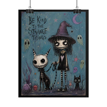 Load image into Gallery viewer, Rolled Poster — 'Be Kind to the Strange Things' Gothic Whimsical Witch Art Print
