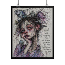 Load image into Gallery viewer, Rolled Poster — Melancholic Girl Illustration with Quote: “People Will Disappoint You”
