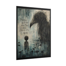 Load image into Gallery viewer, Rolled Poster — Moody Raven Artwork with Quote “People Don’t See What They Have Until It’s Gone”
