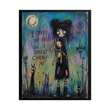 Load image into Gallery viewer, I Carry the Pain So It Doesn’t Carry Me Rolled Poster — Gothic Emotional Fantasy Wall Art
