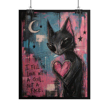 Load image into Gallery viewer, Rolled Poster — Whimsical Black Cat with Heart &amp; Quote “I Fell in Love With a Soul, Not a Face”
