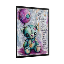 Load image into Gallery viewer, Inspirational Teddy Bear Rolled Poster – "You Are Braver Than You Think" Nursery Wall Art
