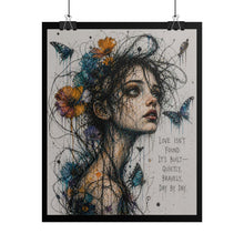 Load image into Gallery viewer, 'Love Isn't Found' Inspirational Art Print
