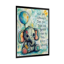 Load image into Gallery viewer, Inspirational Baby Elephant Poster — "You Are Stronger Than You Think" Nursery Wall Art (Rolled Poster)
