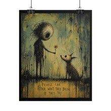 Load image into Gallery viewer, Rolled Poster — Whimsical Moody Art Print: "People Can Repair What They Break If They Try"
