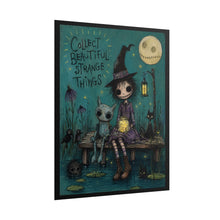 Load image into Gallery viewer, Collect Beautiful Strange Things Poster — Whimsical Gothic Witch Art Print
