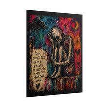 Load image into Gallery viewer, Pain Built a Different Version of Me – Dark Emotional Wall Art
