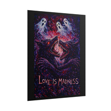Load image into Gallery viewer, Love Is Madness Poster - Dark Horror Art Print
