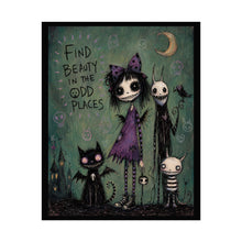 Load image into Gallery viewer, Find Beauty in the Odd Places Rolled Poster — Gothic Whimsical Fantasy Wall Art
