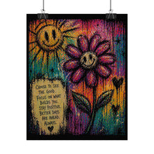 Load image into Gallery viewer, Rolled Poster — Colorful Smiley Flower Inspirational Art Print (Choose to See the Good)
