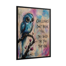 Load image into Gallery viewer, "Challenges Don't Break You" Blue Owl Wall Art | Whimsical Bird Print
