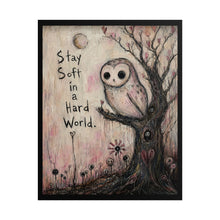 Load image into Gallery viewer, "Stay Soft In A Hard World" Owl Wall Art | Whimsical Gothic Print
