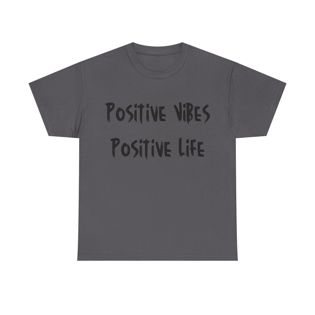 Positive Vibes. Positive Life T-Shirt - Sizes S M L XL 2XL 3XL 4XL 5XL